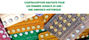 Contraception gratuite pour les femmes jusqu'à 25 ans : une avancée sociale majeure !